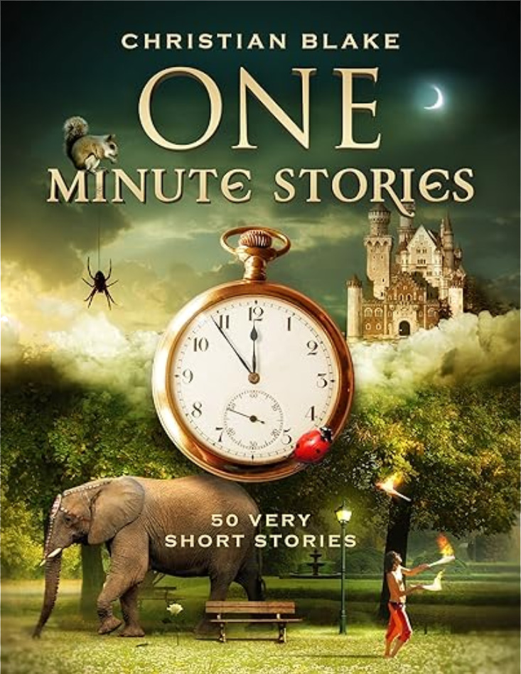 one minute stories for kids and adults! written by christian blake